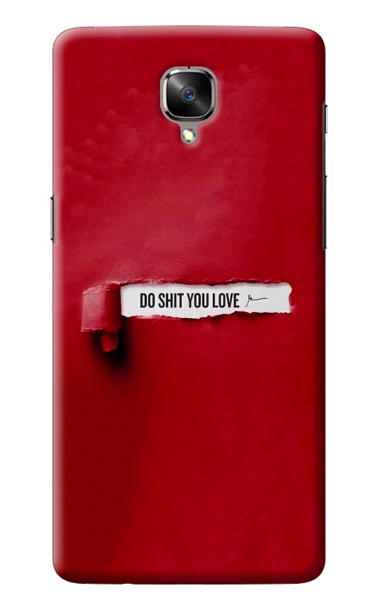 Do Shit You Love Oneplus 3/3T Back Cover