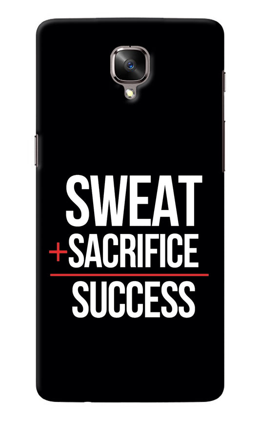 Sweat Sacrifice Success Oneplus 3/3T Back Cover