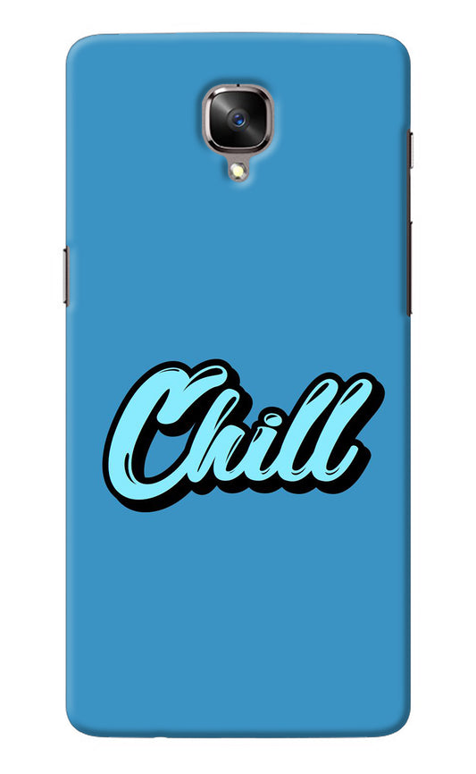 Chill Oneplus 3/3T Back Cover