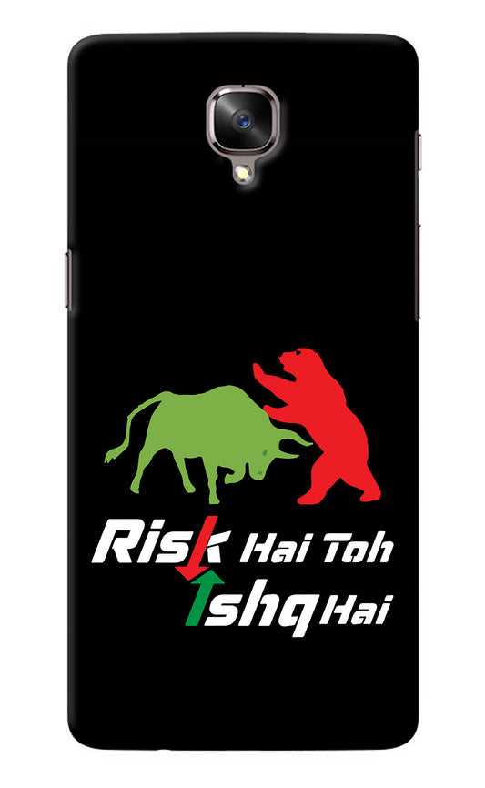 Risk Hai Toh Ishq Hai Oneplus 3/3T Back Cover