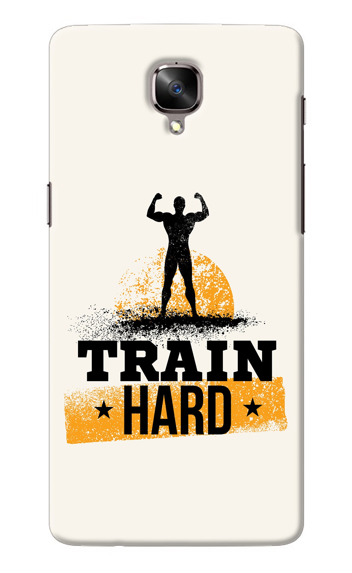 Train Hard Oneplus 3/3T Back Cover