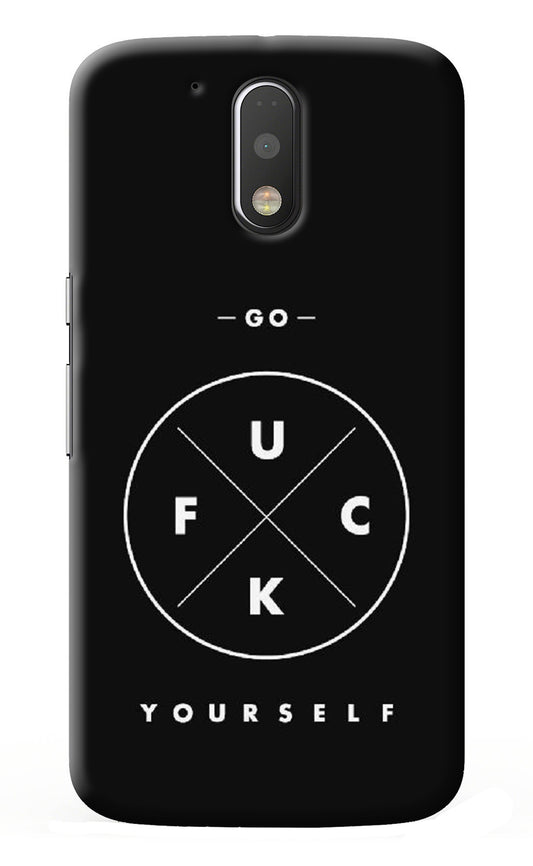 Go Fuck Yourself Moto G4/G4 plus Back Cover