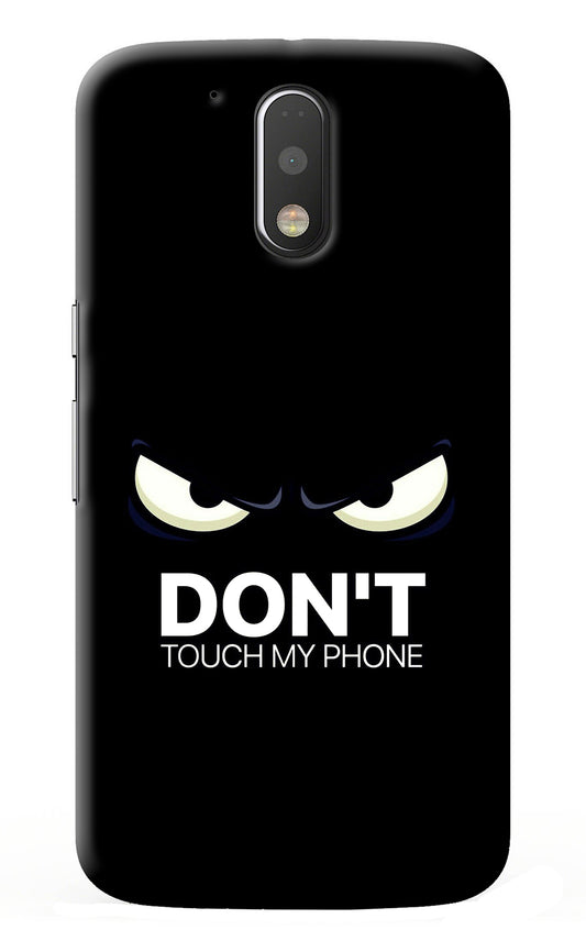 Don'T Touch My Phone Moto G4/G4 plus Back Cover