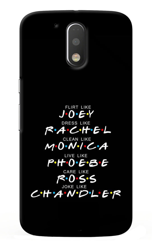 FRIENDS Character Moto G4/G4 plus Back Cover