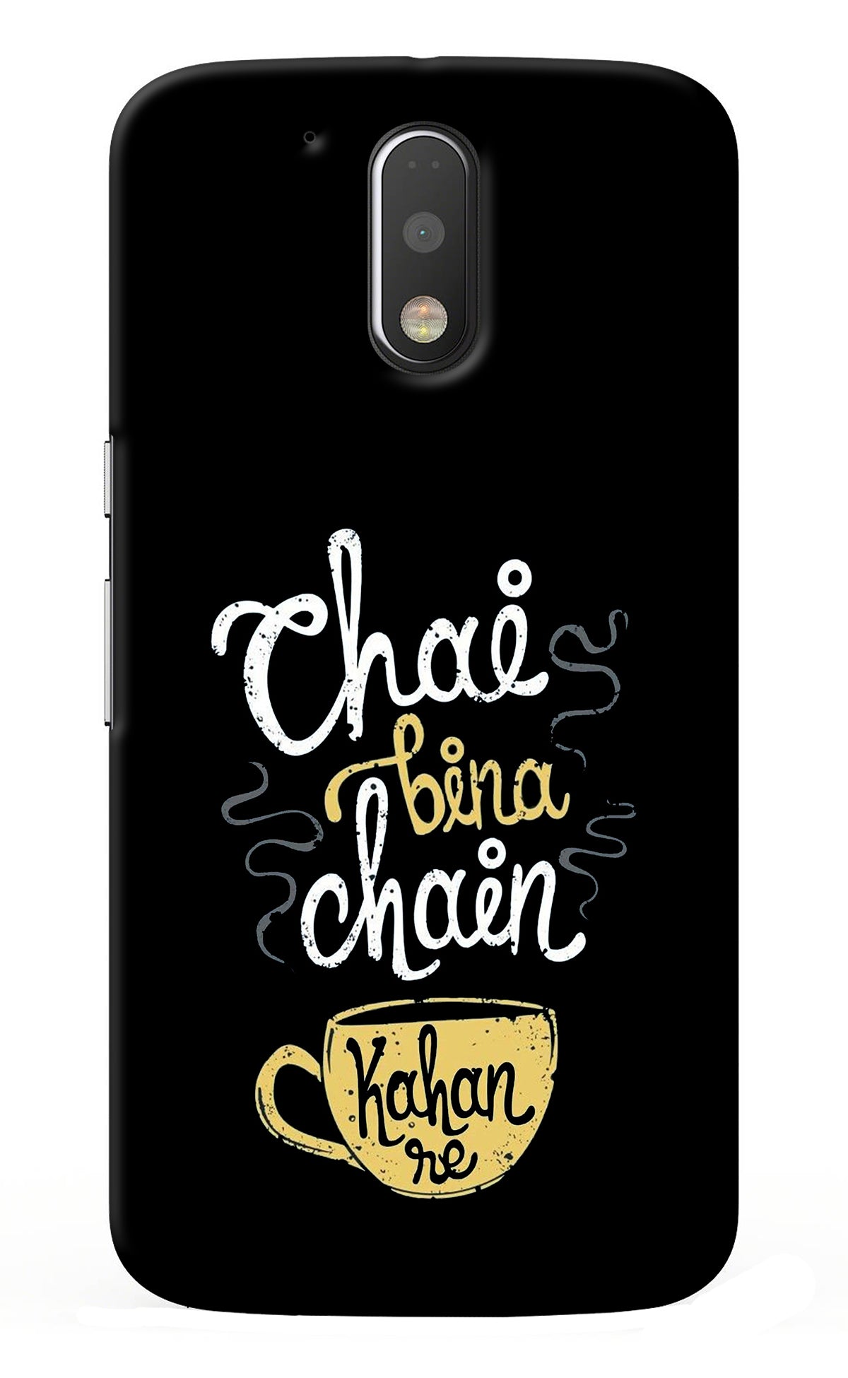 Chai Bina Chain Kaha Re Moto G4/G4 plus Back Cover