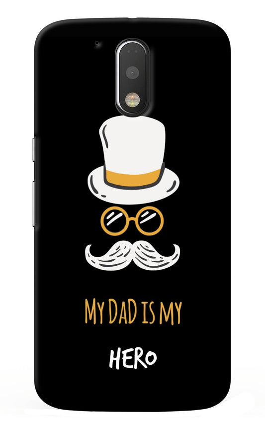 My Dad Is My Hero Moto G4/G4 plus Back Cover