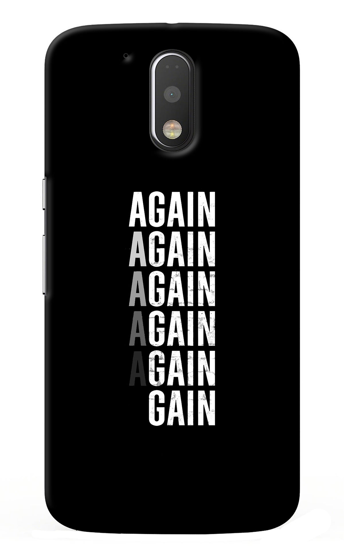 Again Again Gain Moto G4/G4 plus Back Cover