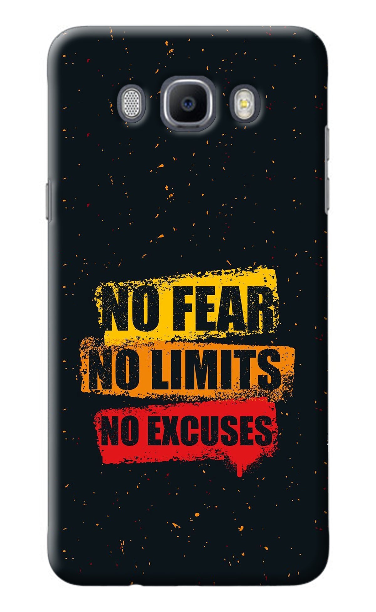 No Fear No Limits No Excuse Samsung J7 2016 Back Cover