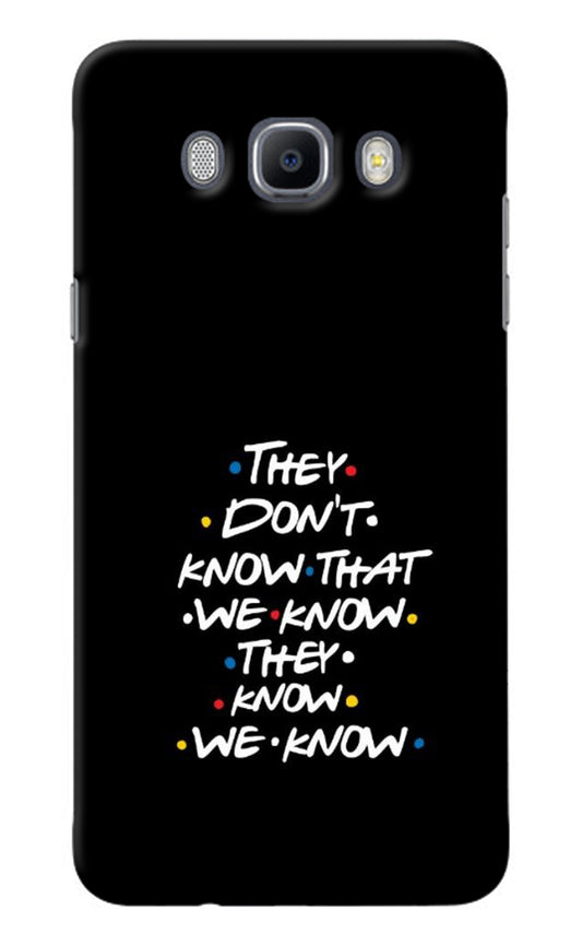 FRIENDS Dialogue Samsung J7 2016 Back Cover