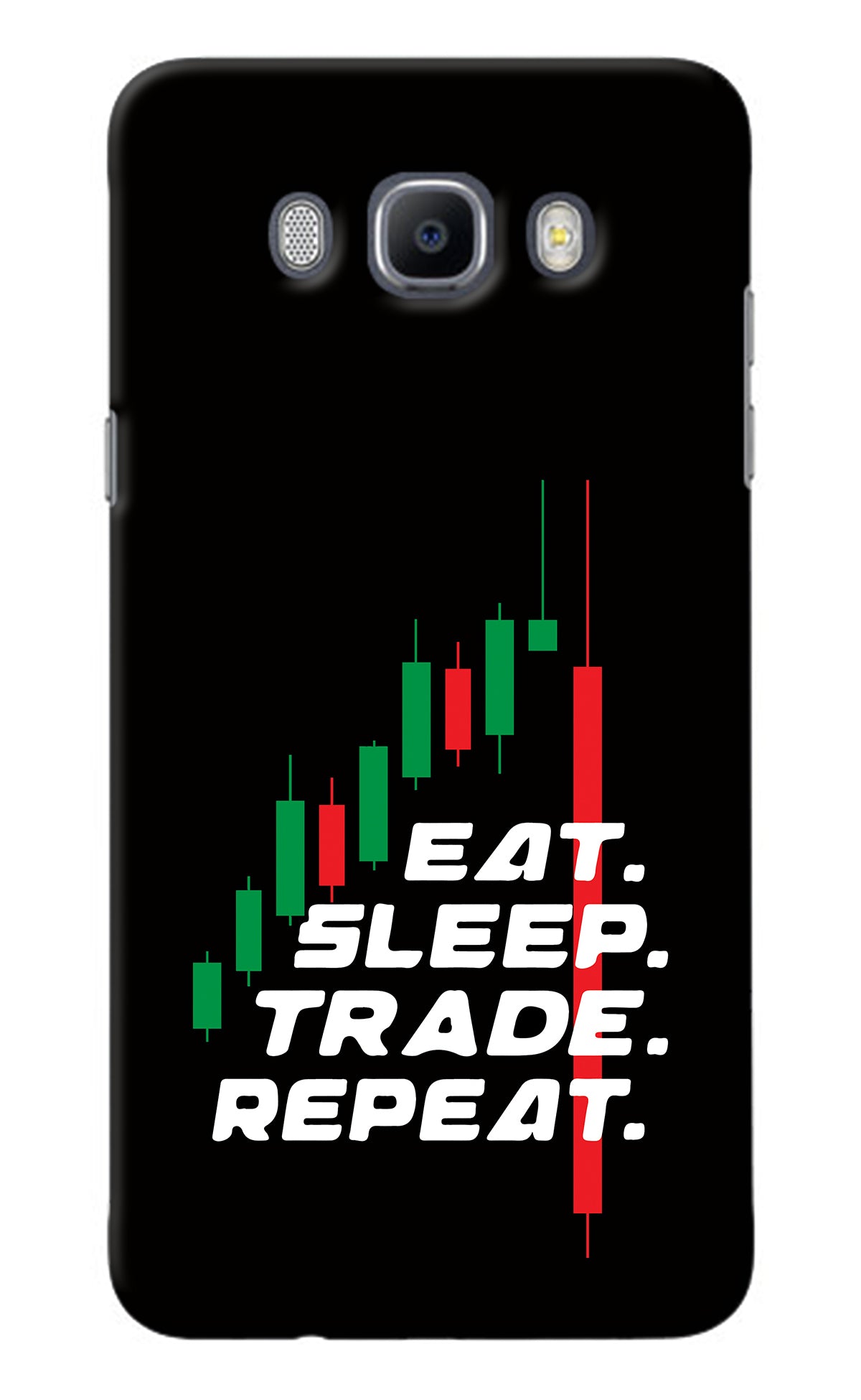 Eat Sleep Trade Repeat Samsung J7 2016 Back Cover