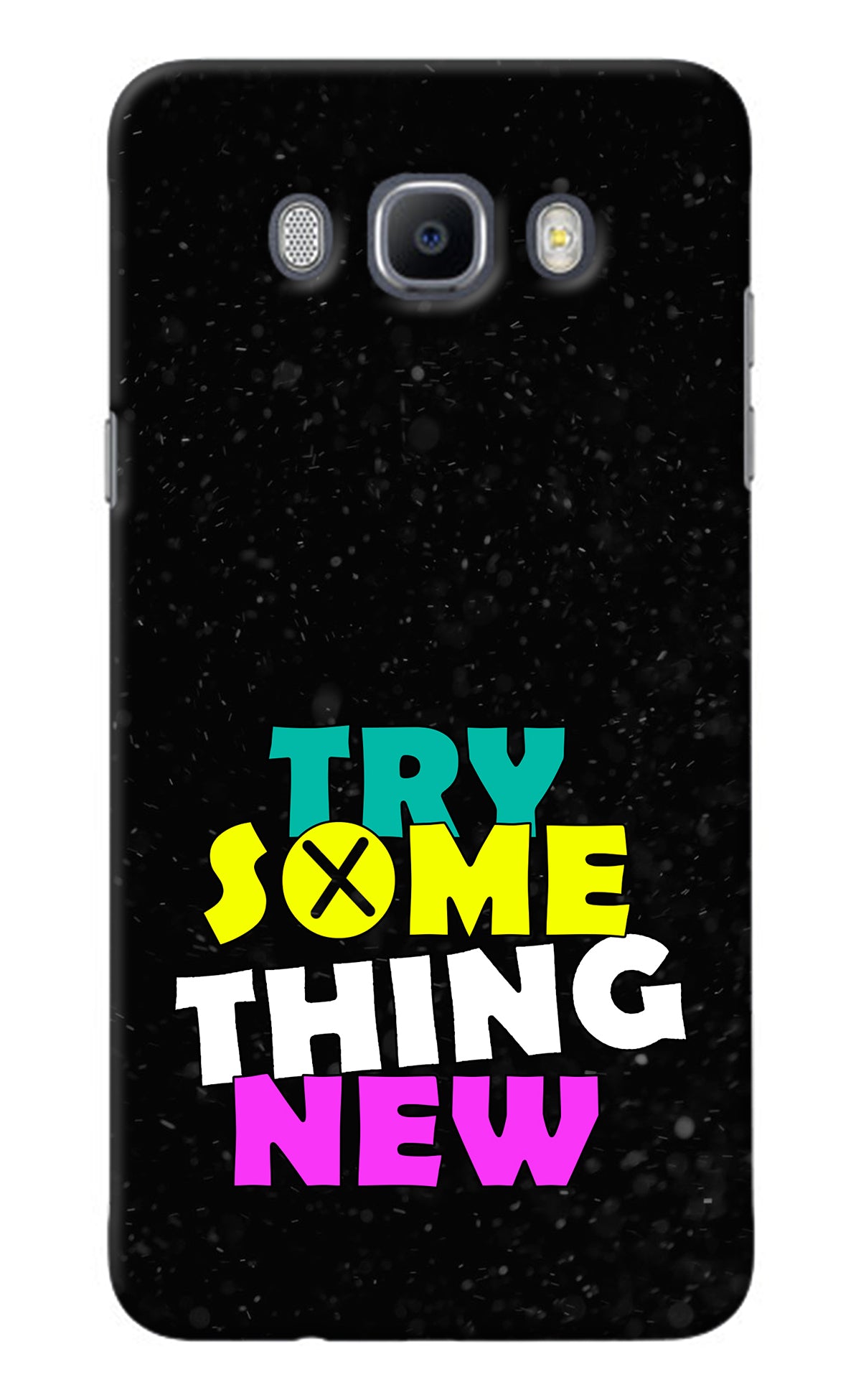 Try Something New Samsung J7 2016 Back Cover