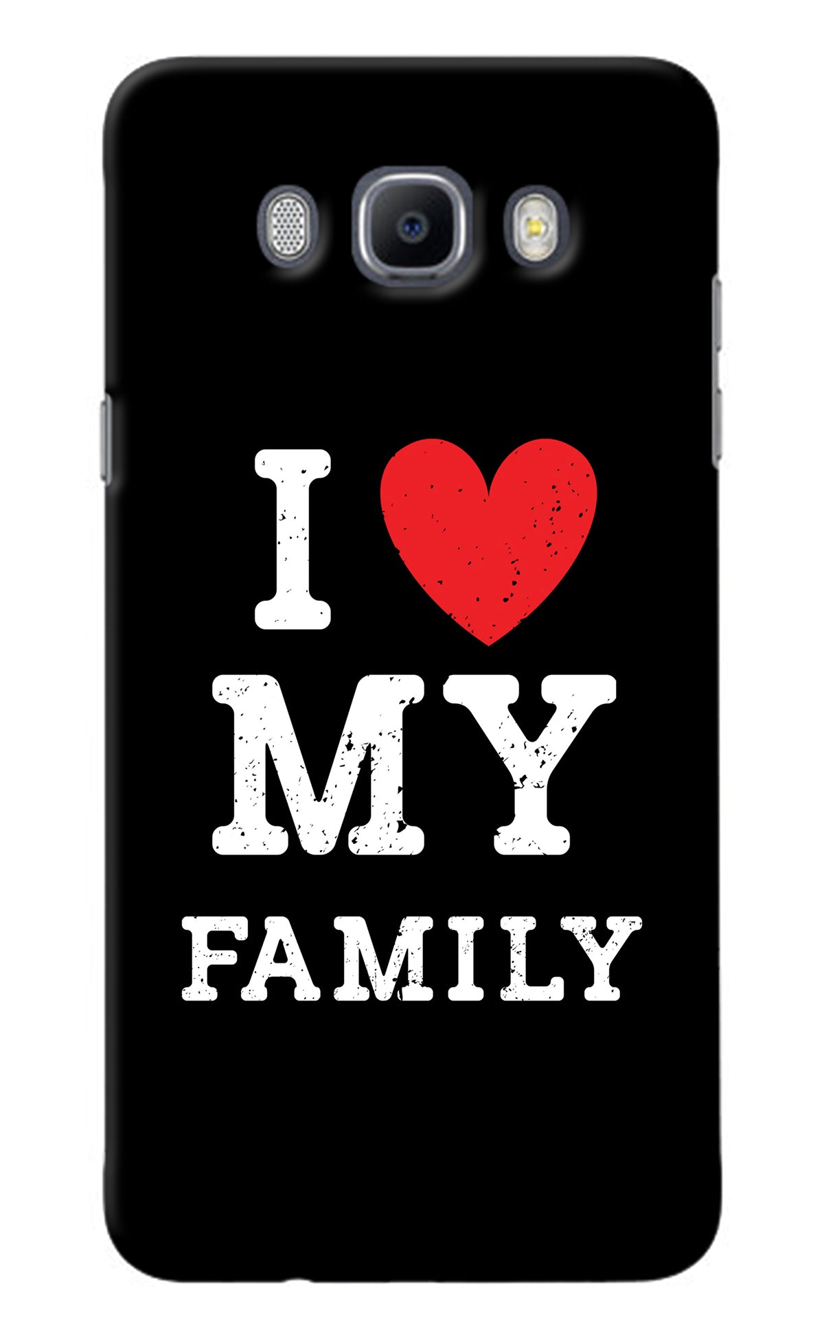 I Love My Family Samsung J7 2016 Back Cover