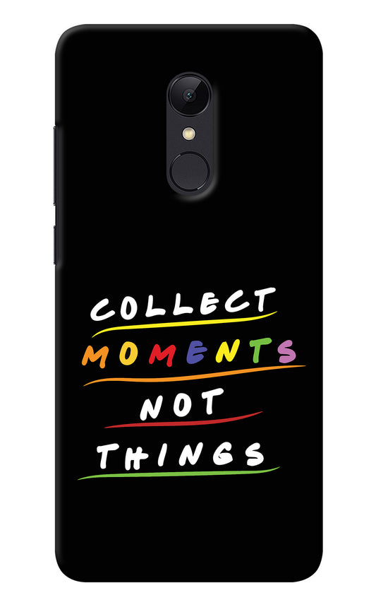 Collect Moments Not Things Redmi Note 4 Back Cover