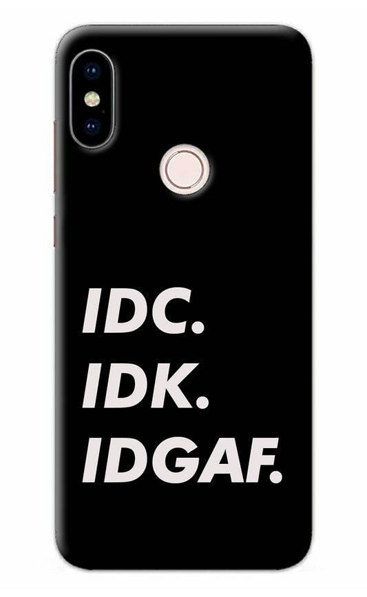 Idc Idk Idgaf Redmi Note 5 Pro Back Cover