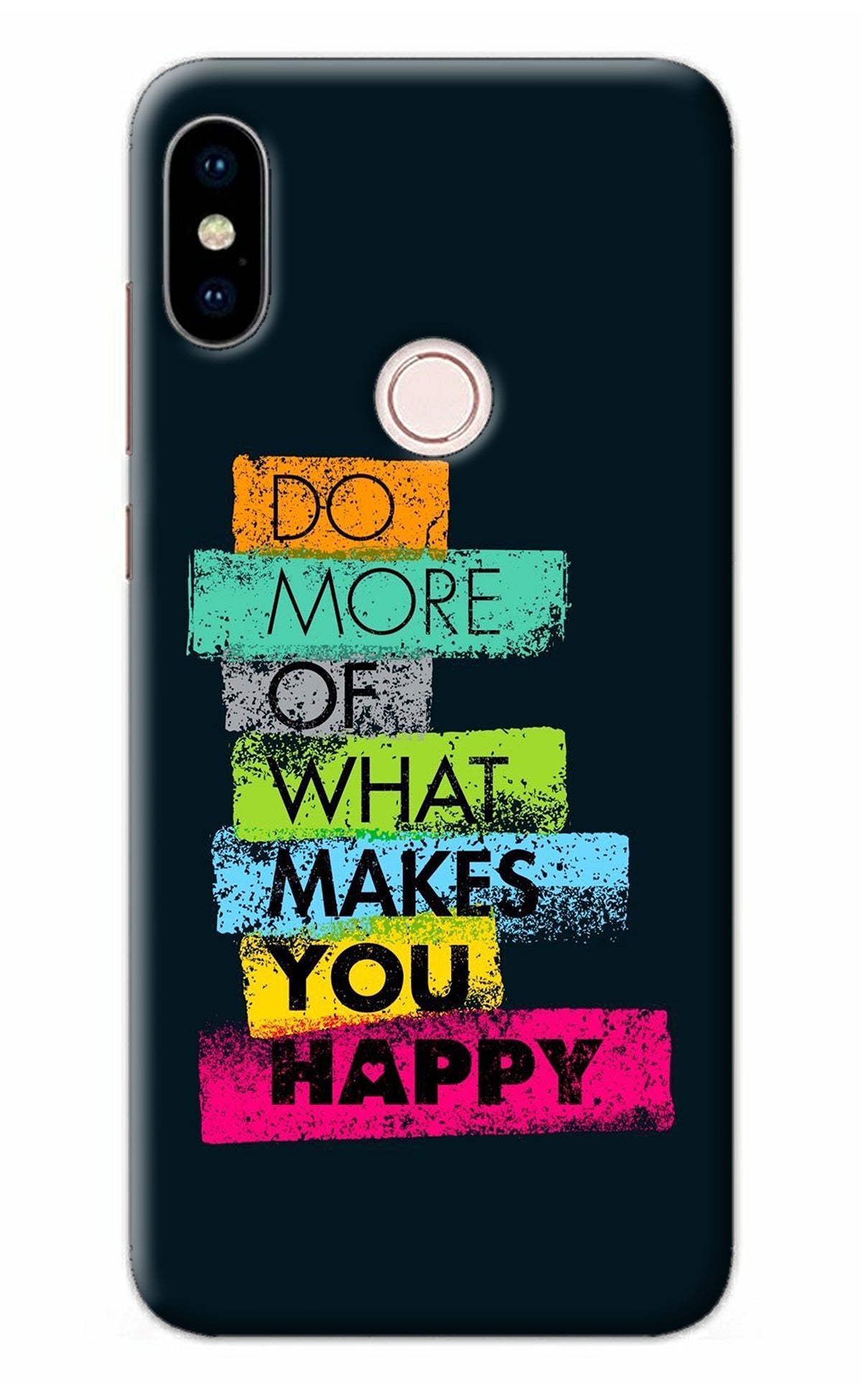 Do More Of What Makes You Happy Redmi Note 5 Pro Back Cover