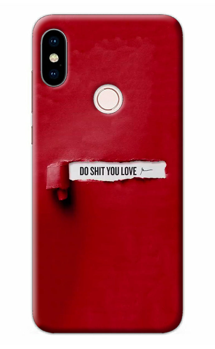 Do Shit You Love Redmi Note 5 Pro Back Cover