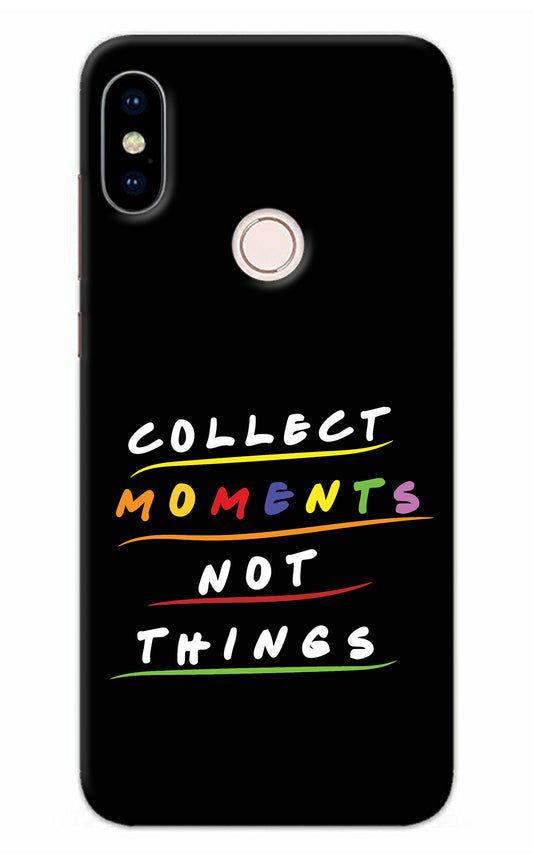 Collect Moments Not Things Redmi Note 5 Pro Back Cover