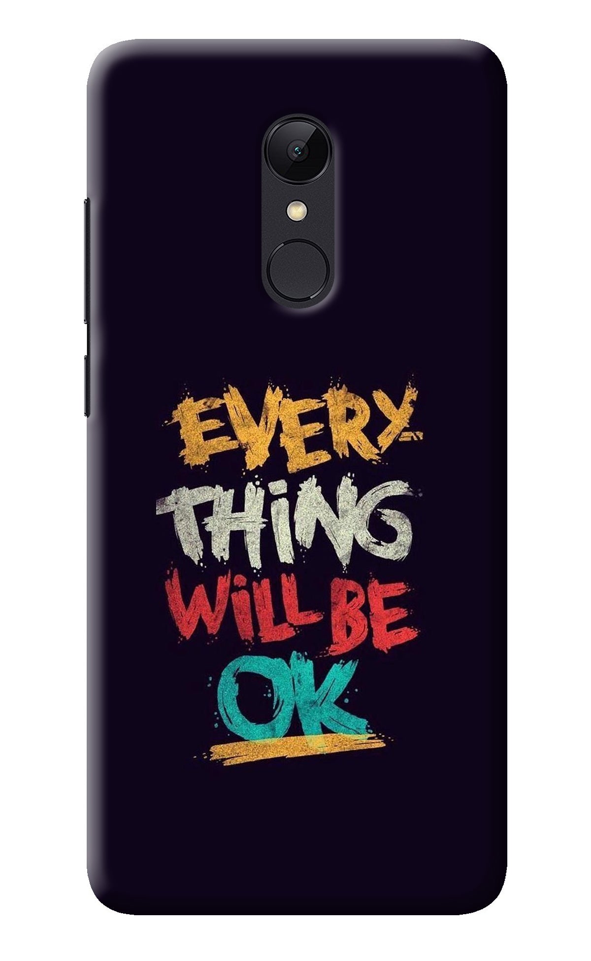Everything Will Be Ok Redmi Note 5 Back Cover