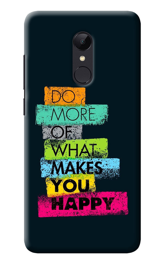 Do More Of What Makes You Happy Redmi Note 5 Back Cover