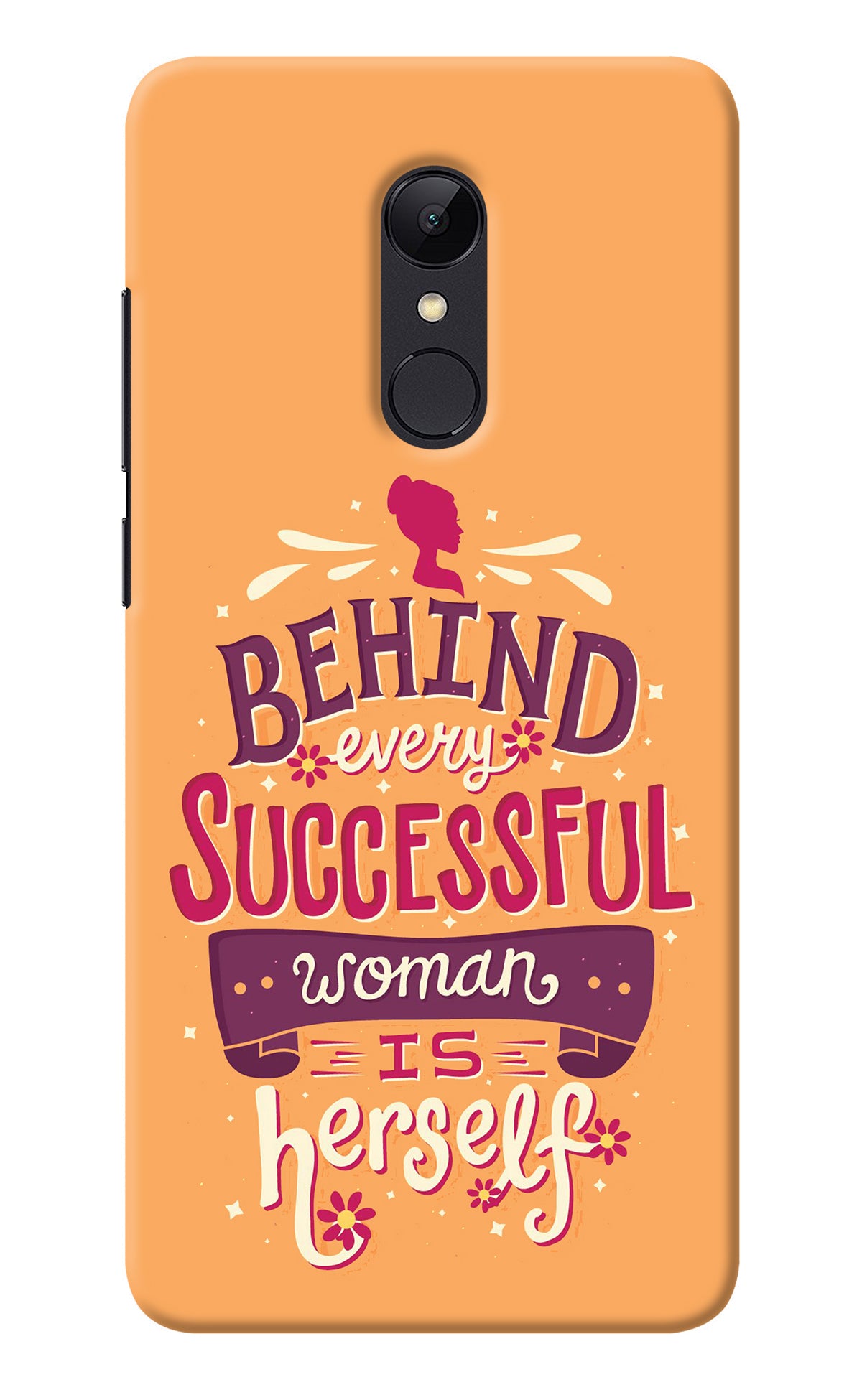 Behind Every Successful Woman There Is Herself Redmi Note 5 Back Cover