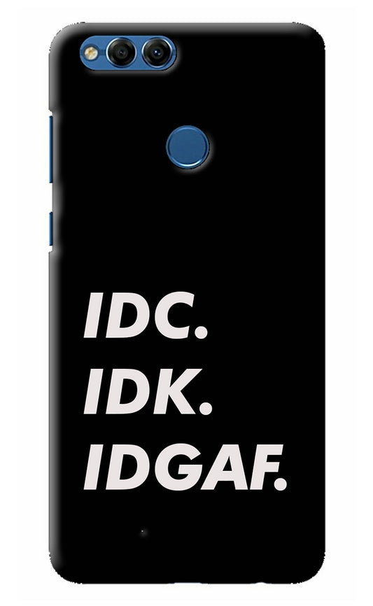 Idc Idk Idgaf Honor 7X Back Cover