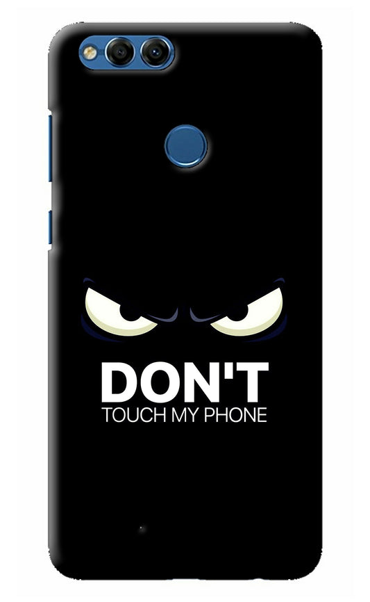 Don'T Touch My Phone Honor 7X Back Cover