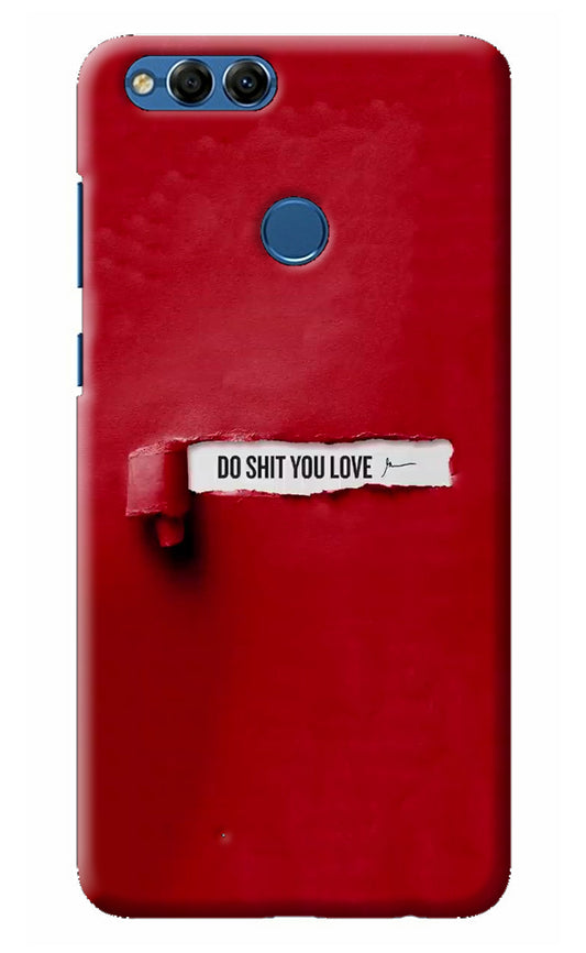 Do Shit You Love Honor 7X Back Cover