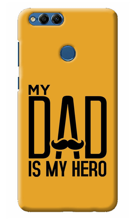 My Dad Is My Hero Honor 7X Back Cover