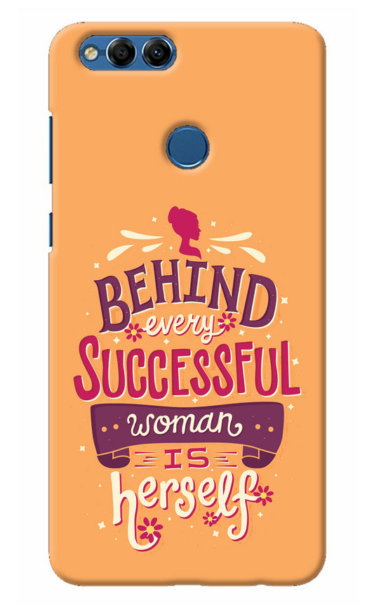 Behind Every Successful Woman There Is Herself Honor 7X Back Cover