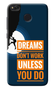 Dreams Don’T Work Unless You Do Redmi 4 Back Cover