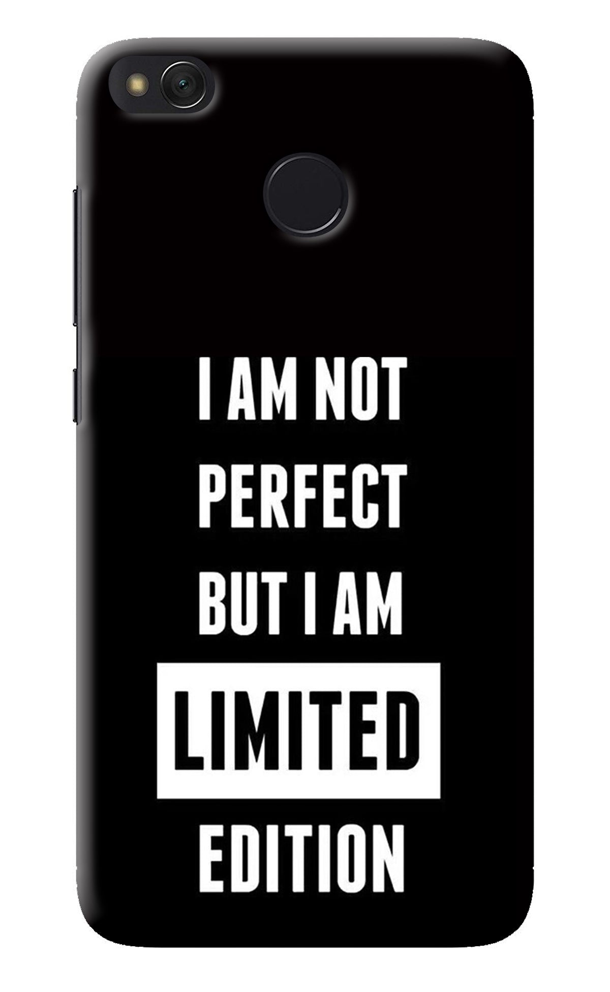 I Am Not Perfect But I Am Limited Edition Redmi 4 Back Cover