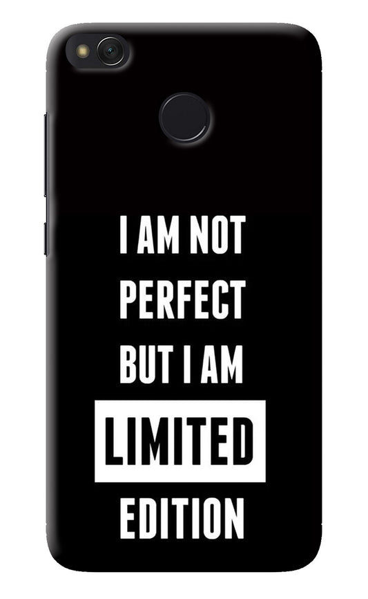 I Am Not Perfect But I Am Limited Edition Redmi 4 Back Cover