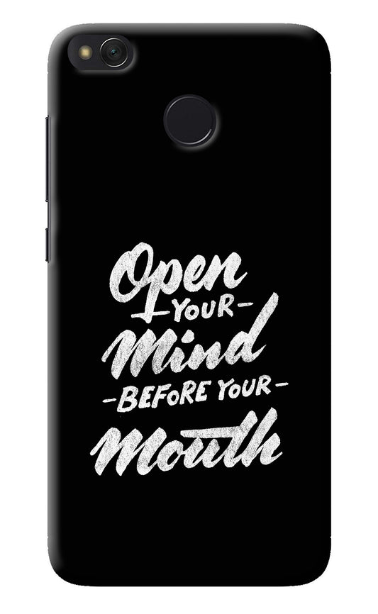 Open Your Mind Before Your Mouth Redmi 4 Back Cover