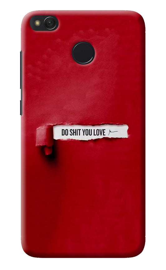 Do Shit You Love Redmi 4 Back Cover