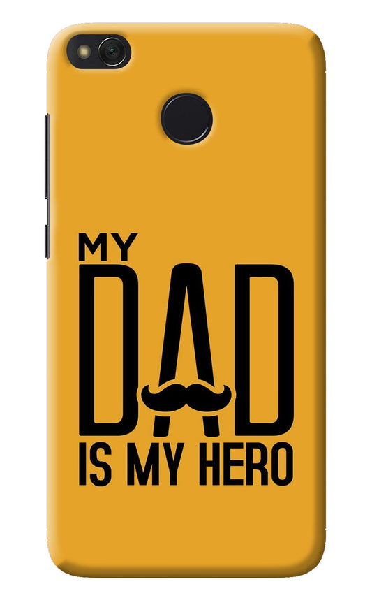 My Dad Is My Hero Redmi 4 Back Cover