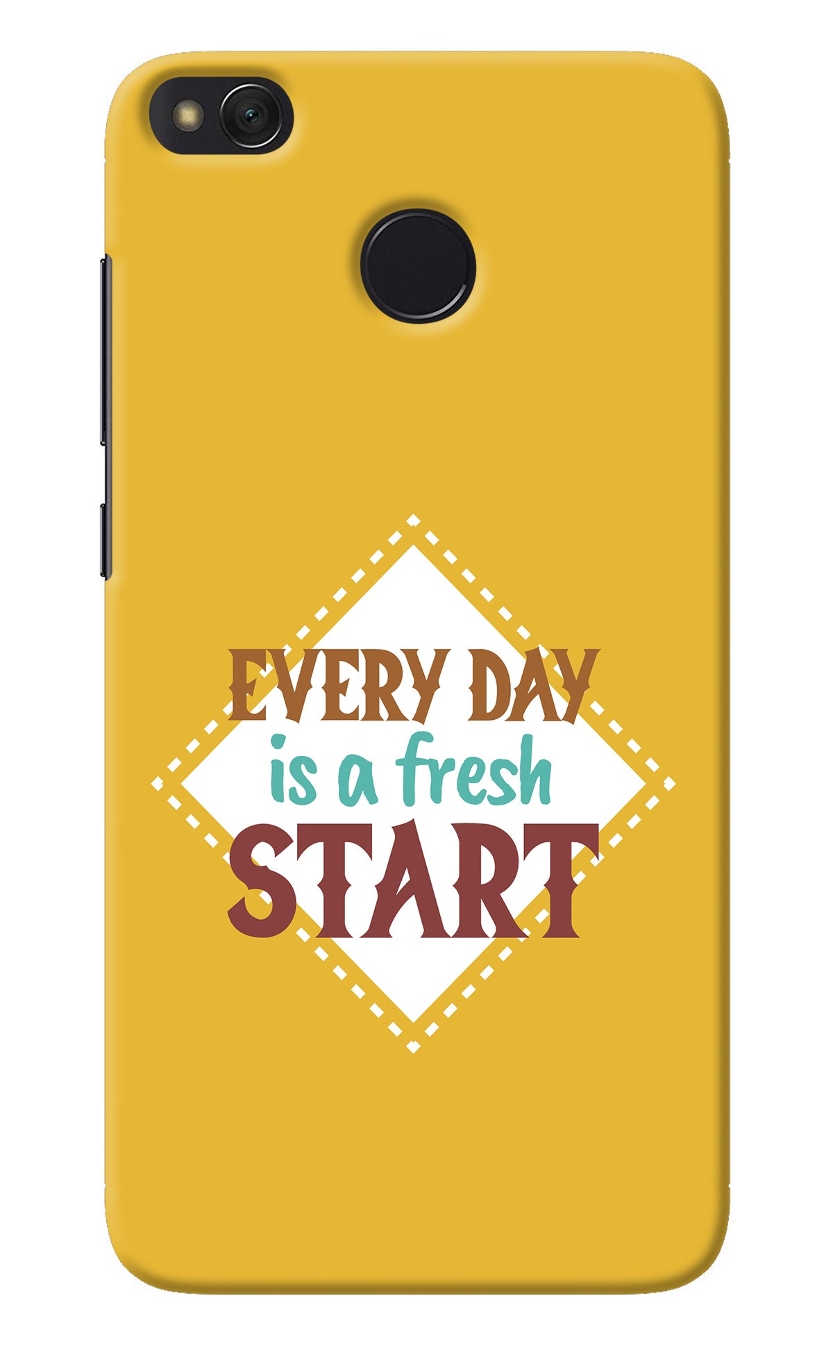 Every day is a Fresh Start Redmi 4 Back Cover