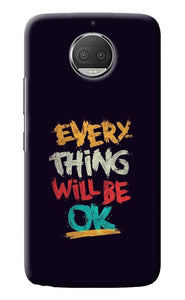 Everything Will Be Ok Moto G5S plus Back Cover