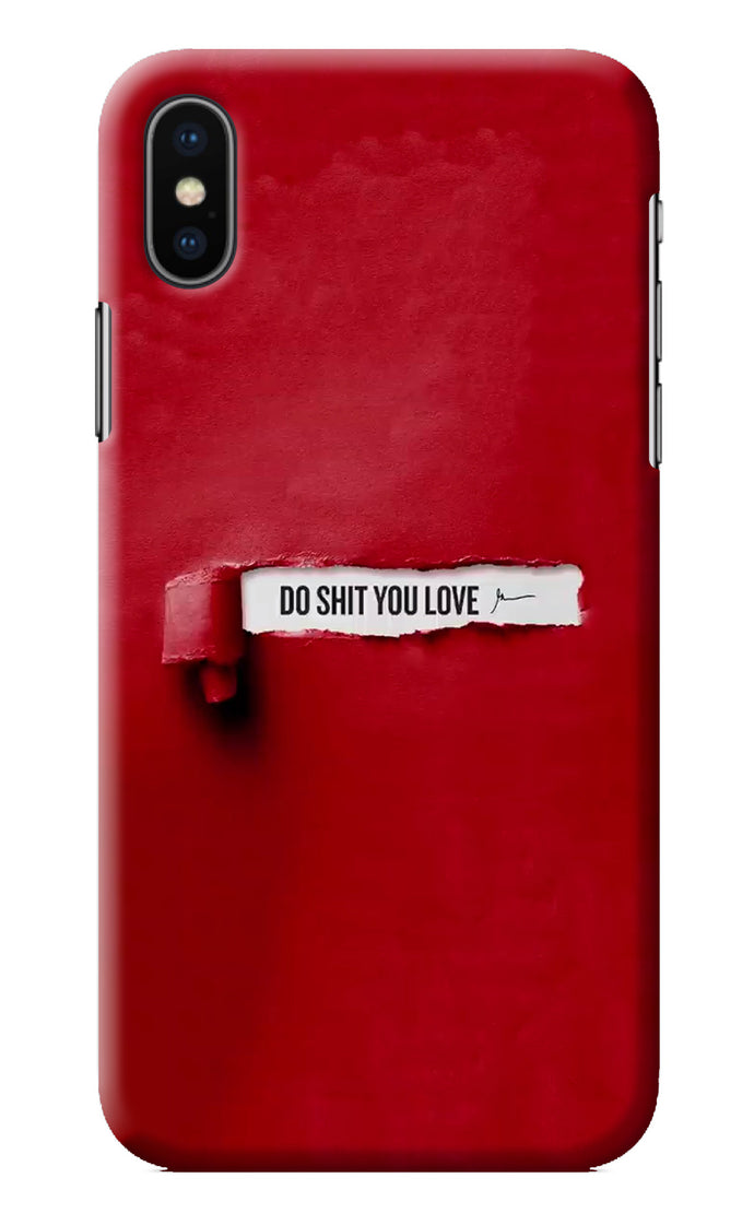 Do Shit You Love iPhone X Back Cover