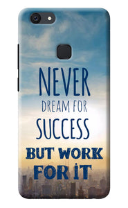 Never Dream For Success But Work For It Vivo V7 Back Cover