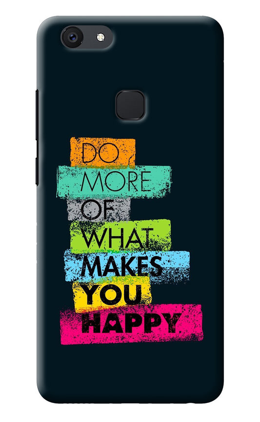 Do More Of What Makes You Happy Vivo V7 Back Cover