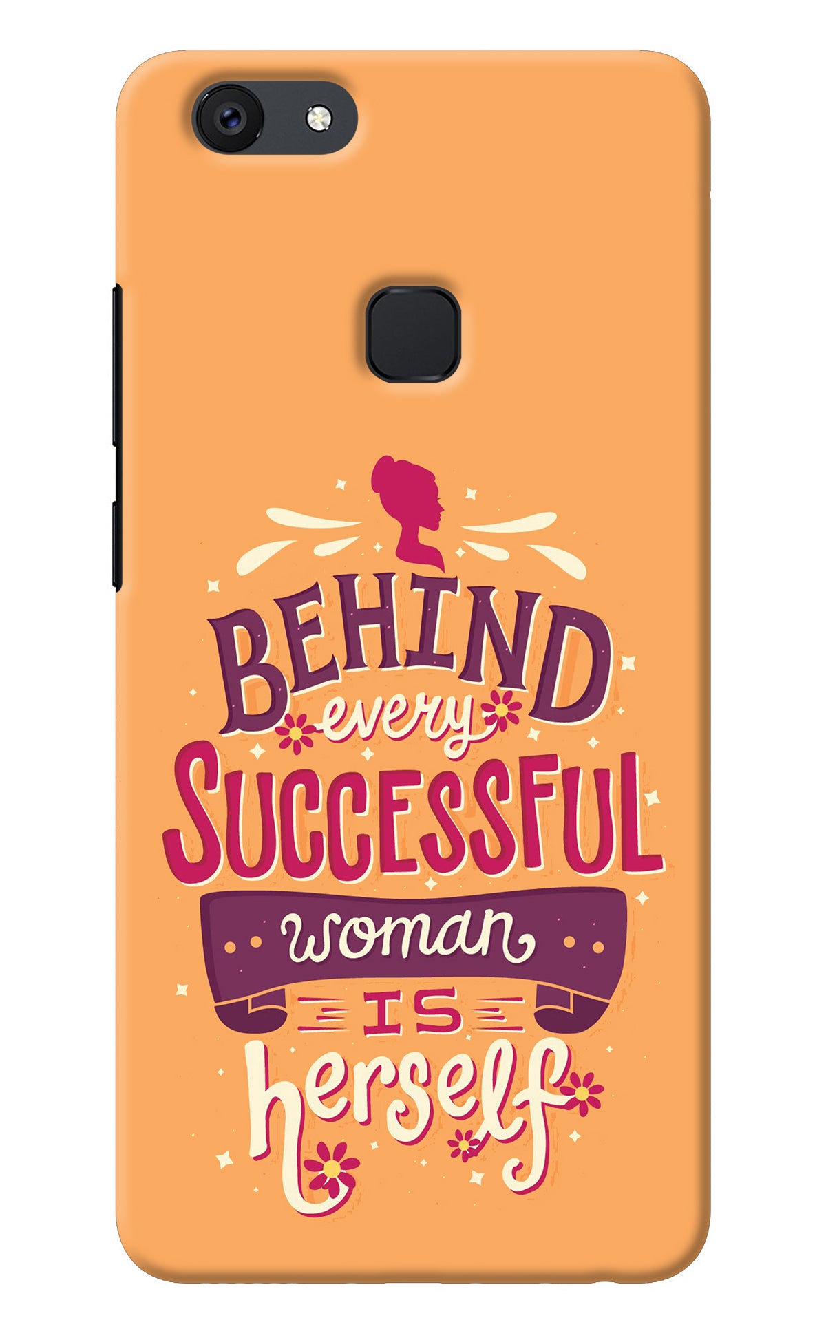 Behind Every Successful Woman There Is Herself Vivo V7 Back Cover