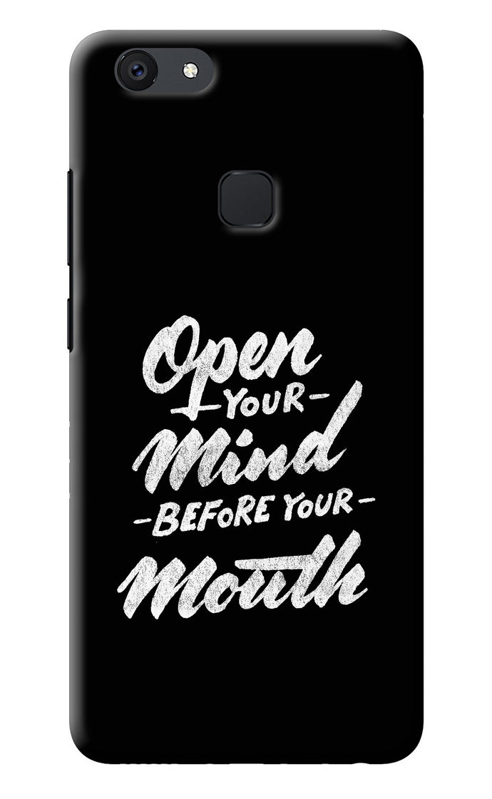 Open Your Mind Before Your Mouth Vivo V7 plus Back Cover