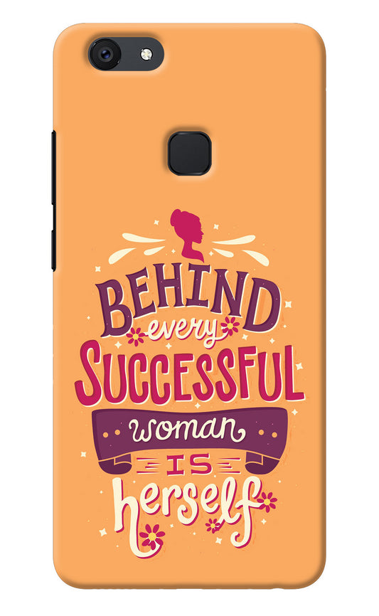 Behind Every Successful Woman There Is Herself Vivo V7 plus Back Cover