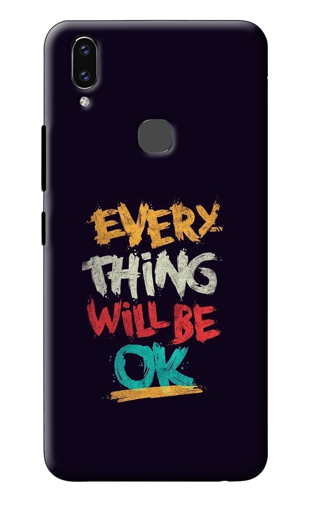 Everything Will Be Ok Vivo V9/V9 Pro/V9 Youth Back Cover