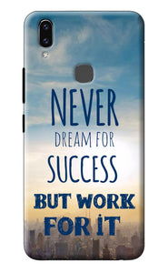 Never Dream For Success But Work For It Vivo V9/V9 Pro/V9 Youth Back Cover