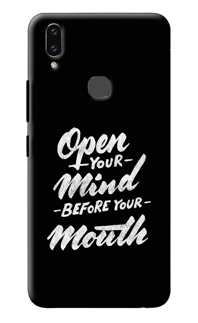 Open Your Mind Before Your Mouth Vivo V9/V9 Pro/V9 Youth Back Cover