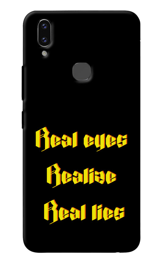 Real Eyes Realize Real Lies Vivo V9/V9 Pro/V9 Youth Back Cover