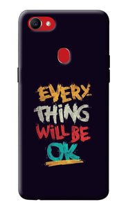 Everything Will Be Ok Oppo F7 Back Cover