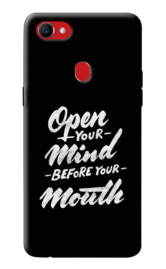 Open Your Mind Before Your Mouth Oppo F7 Back Cover