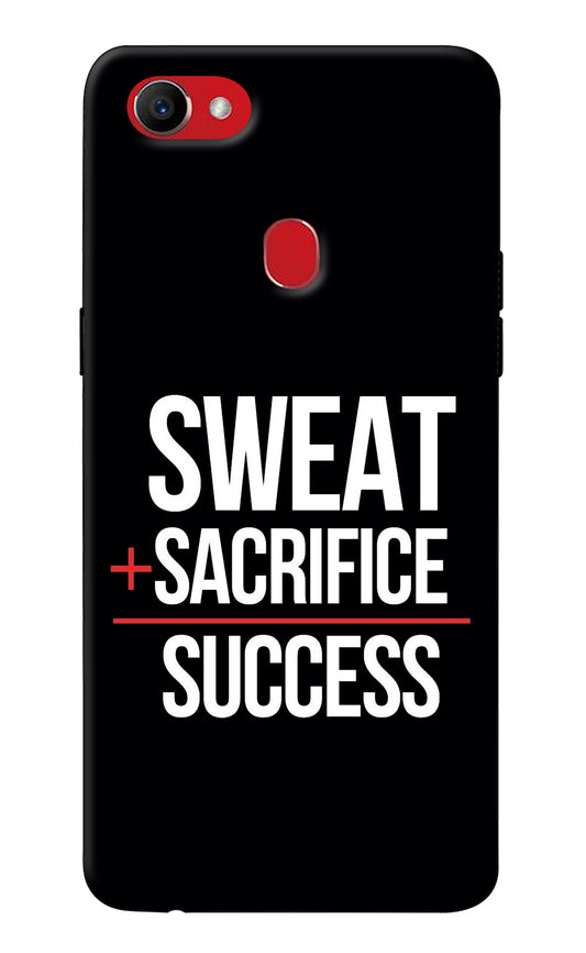 Sweat Sacrifice Success Oppo F7 Back Cover